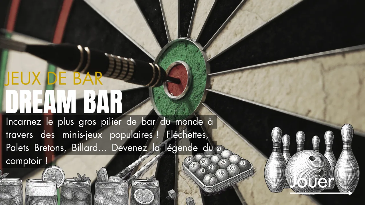 Dream Bar — fléchettes, palets bretons, billard : devenez la légende du comptoir
